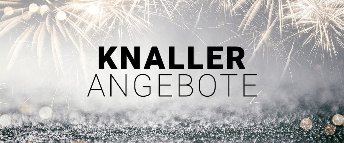 Entdecke unsere Knaller Angebote